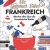 Die Gourmet-Bibel Frankreich: Absolut alles über die französische Küche: Absolut alles ber die franzsische Kche - 1