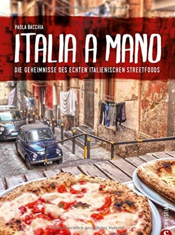 Kochbuch: Italia a Mano - Die Geheimnisse des echten italienischen Streetfoods. Polpettine, Arancini, gefüllte Tintenfische, Cannolis und Beignets. Die echte italienische Küche neu entdeckt. - 1
